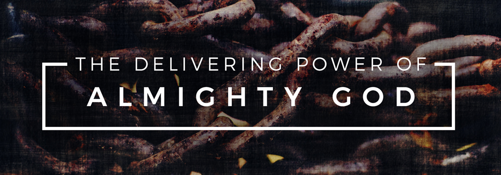 the delivering power of almighty god