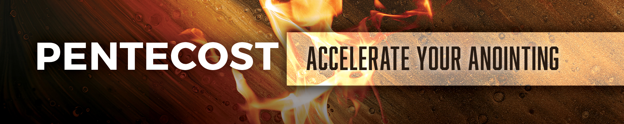 Pentecost Accelerate Your Anointing