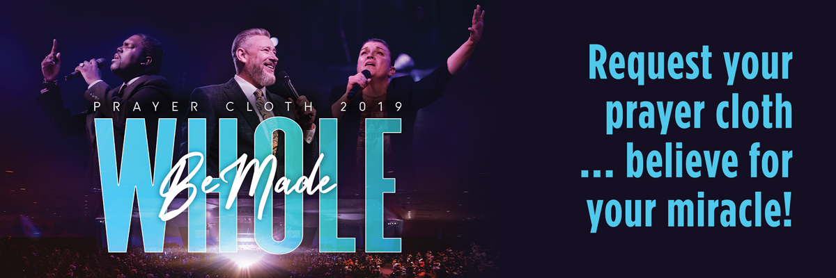 Be Made Whole! | Request your prayer cloth … believe for your miracle!