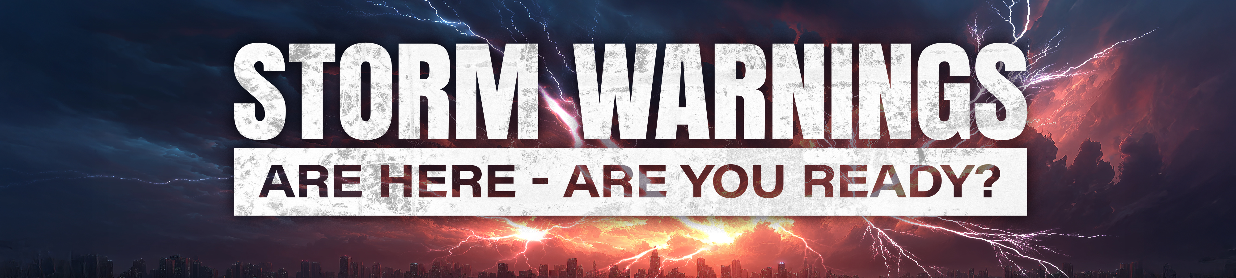 Storm warnings are here - are you ready?