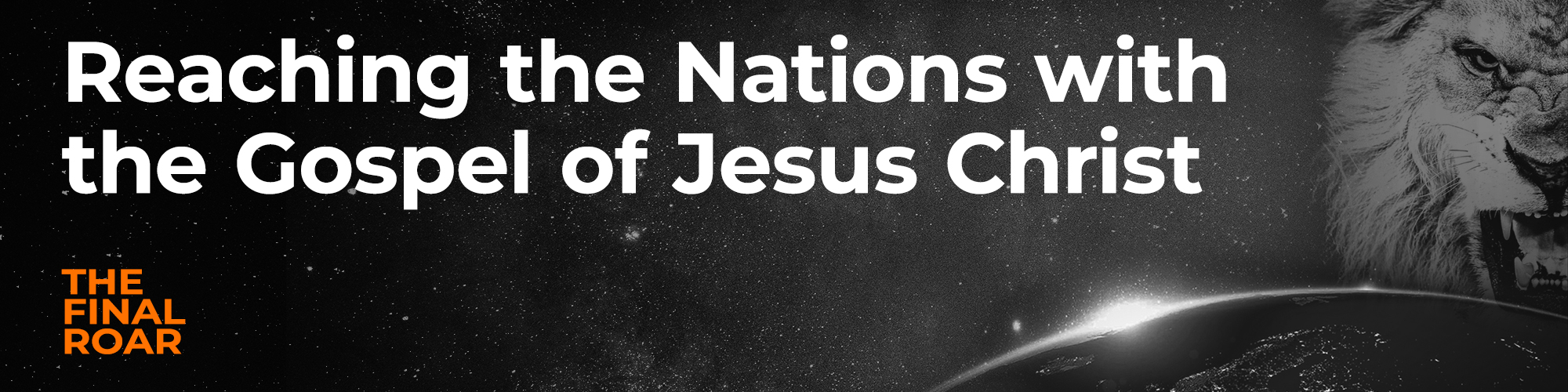 Reaching the Nations with the Gospel of Jesus Christ