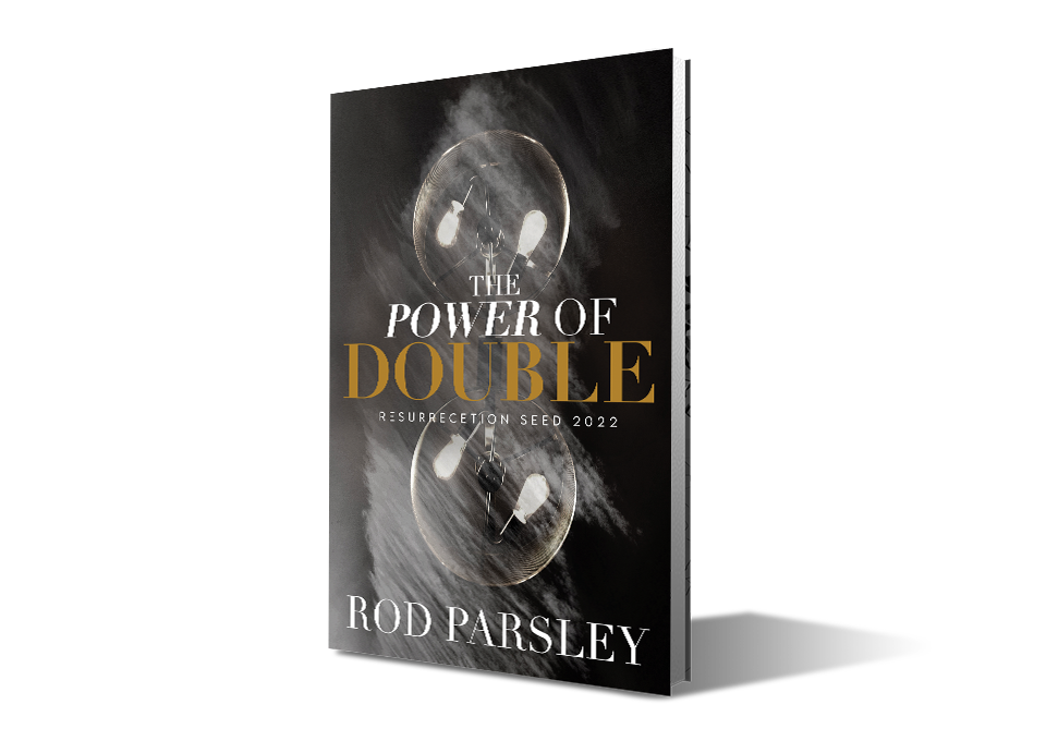 The Power of Double Resurrection Seed 2022 Rod Parsley