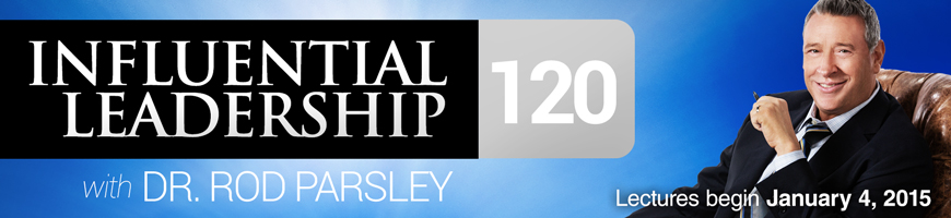 Valor Christian College Presents - Dr. Rod Parsley - Influential Leadership 120