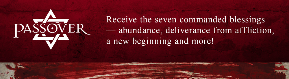 Passover’s Seven Anointings!